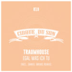 Traumhouse - Egal Was Ich Tu (Daniel Bruns Remix)